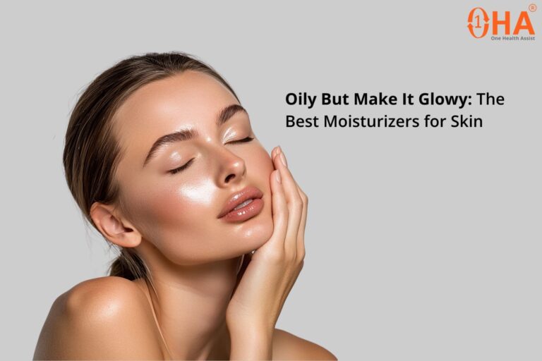 Best Moisturizer for Oily Skin: Shine-Free Hydration Guide moisturizer for oily skin